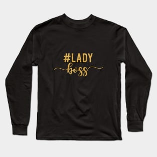 Lady Boss Gold Glitter Long Sleeve T-Shirt